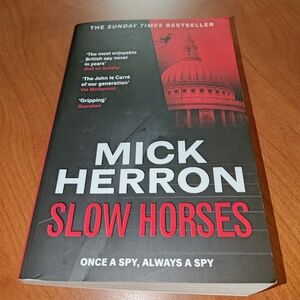 Slow Horses: Slough House Thriller #1 - Mick Herron Paperback